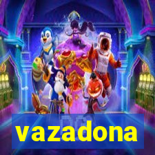 vazadona