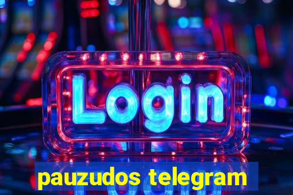 pauzudos telegram