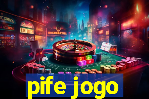 pife jogo