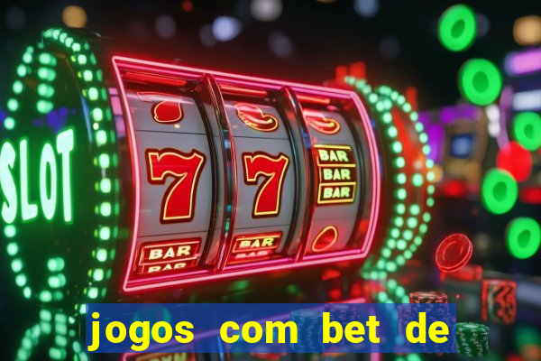 jogos com bet de 5 centavos