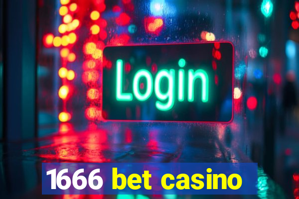 1666 bet casino