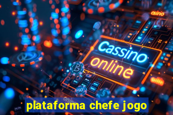 plataforma chefe jogo