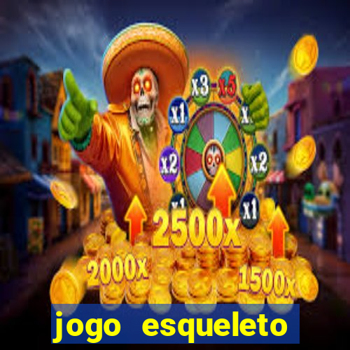 jogo esqueleto explosivo 2