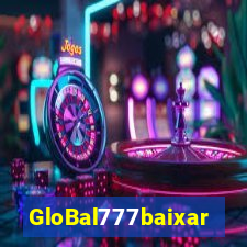 GloBal777baixar