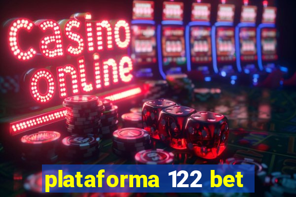 plataforma 122 bet