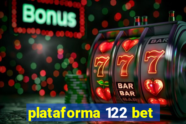 plataforma 122 bet