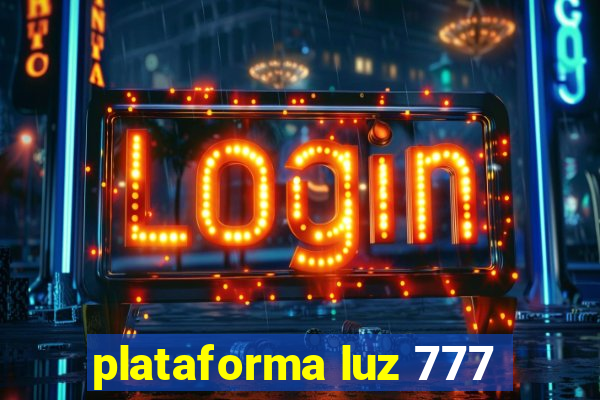 plataforma luz 777