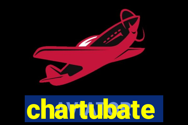 chartubate