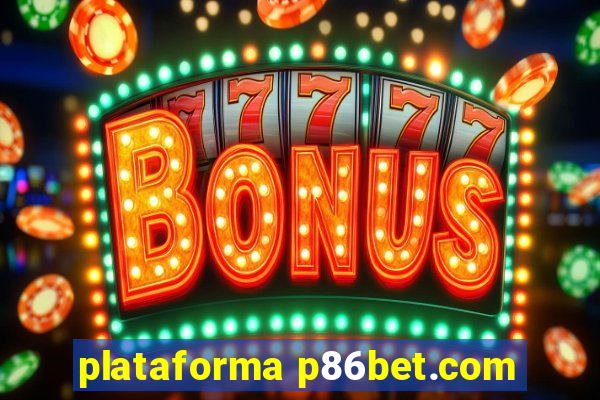 plataforma p86bet.com