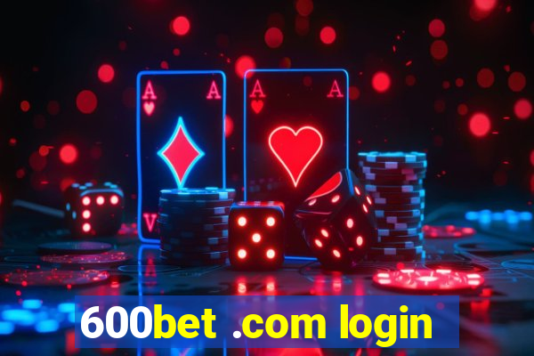 600bet .com login