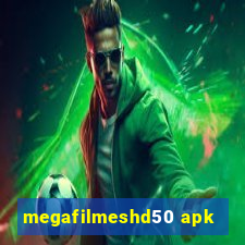 megafilmeshd50 apk