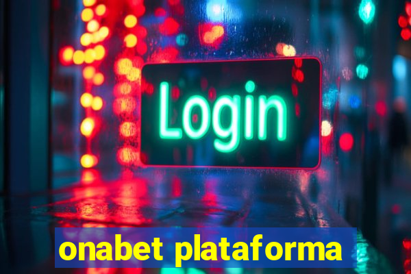 onabet plataforma