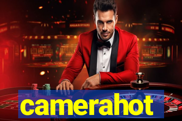 camerahot