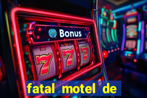 fatal motel de nova mutum