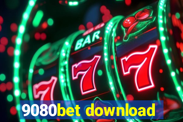 9080bet download