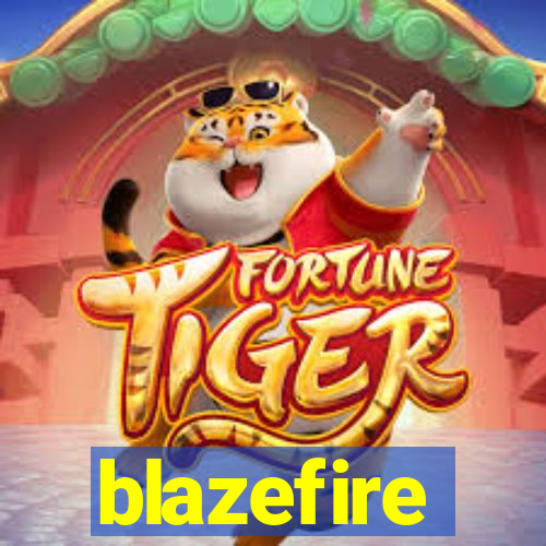 blazefire