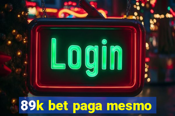 89k bet paga mesmo