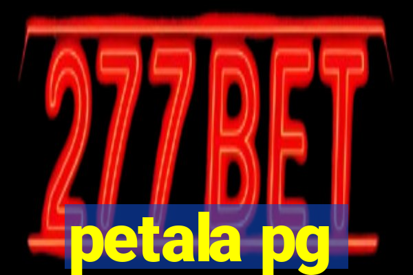 petala pg