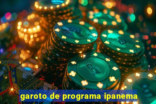 garoto de programa ipanema