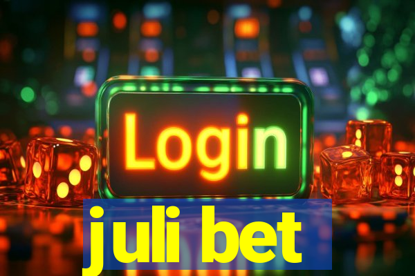 juli bet