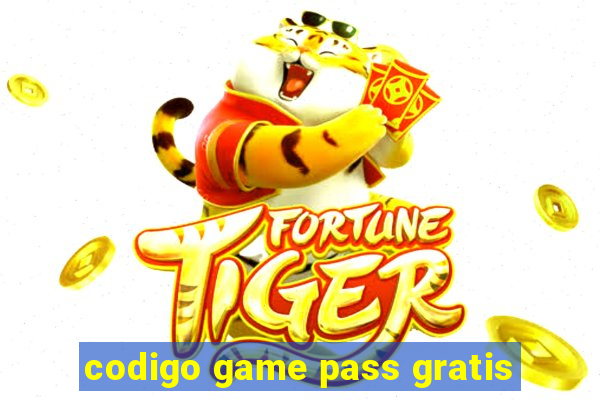 codigo game pass gratis