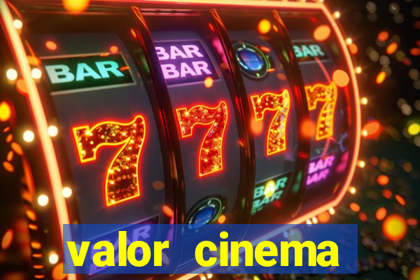 valor cinema shopping paralela