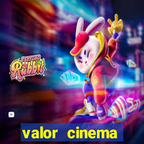 valor cinema shopping paralela