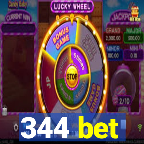 344 bet