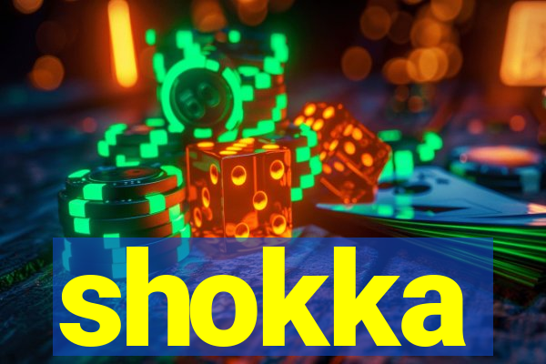 shokka