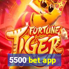 5500 bet app