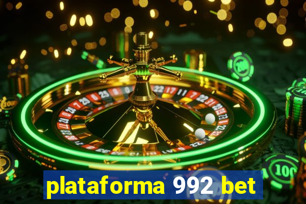 plataforma 992 bet