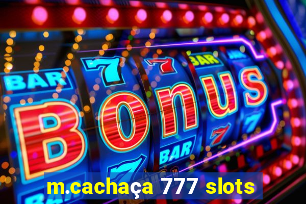 m.cachaça 777 slots