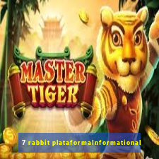 7 rabbit plataformaInformational