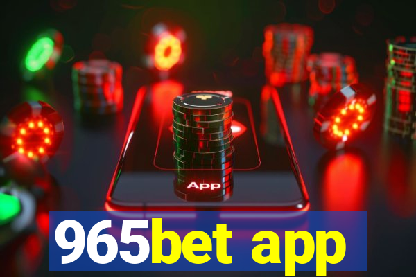 965bet app