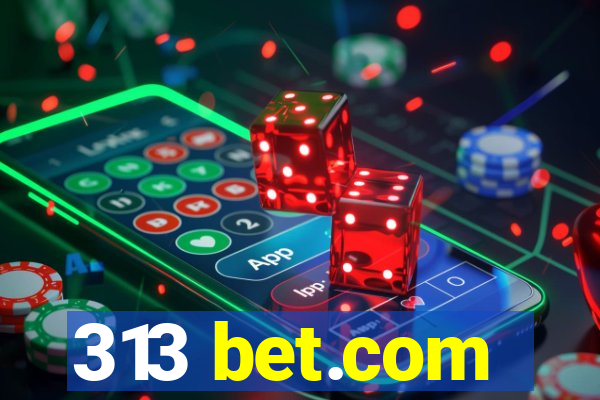 313 bet.com