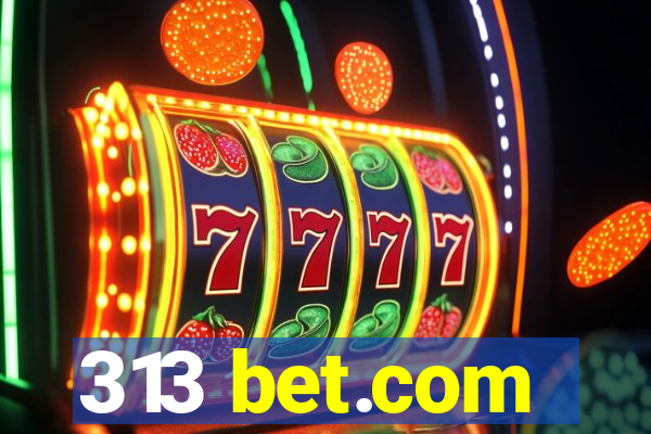 313 bet.com