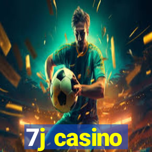 7j casino