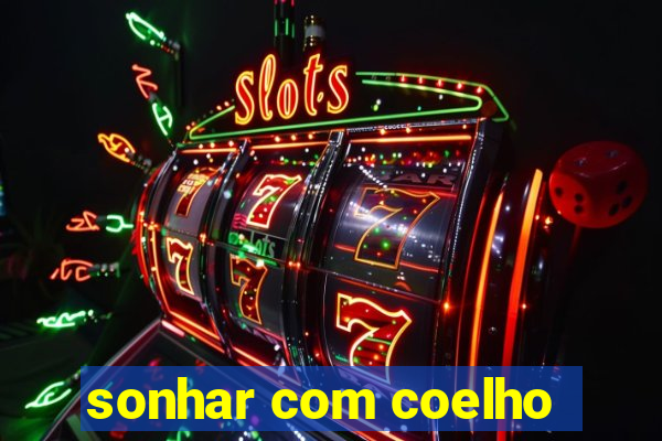 sonhar com coelho