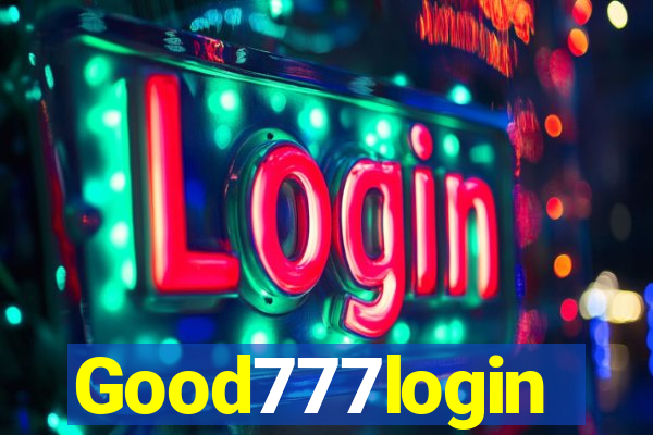 Good777login