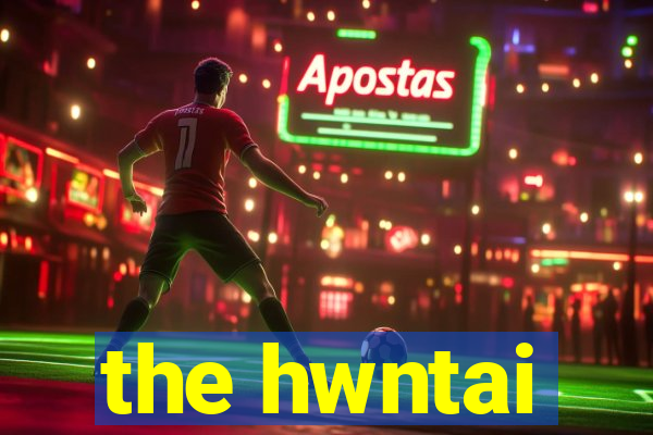 the hwntai