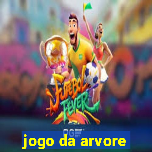 jogo da arvore