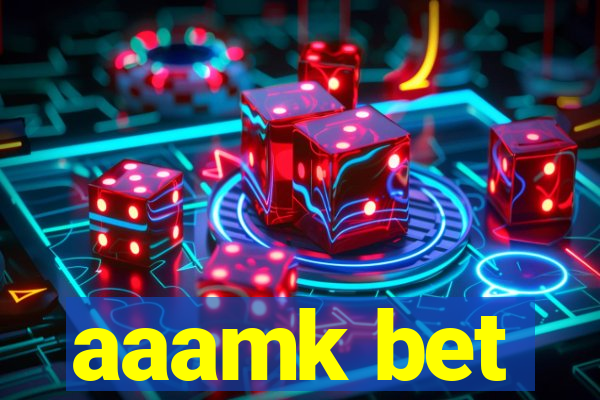 aaamk bet