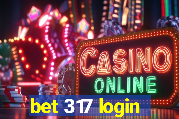 bet 317 login