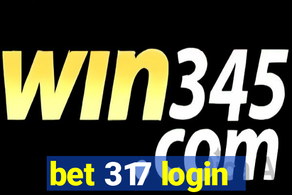 bet 317 login