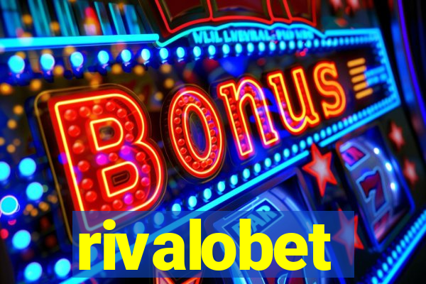 rivalobet