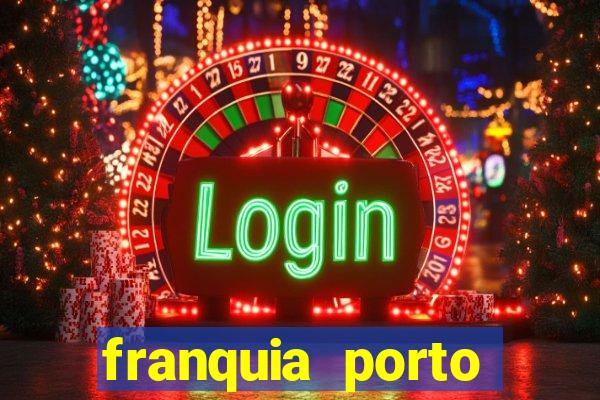 franquia porto seguro valor