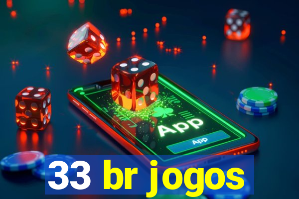 33 br jogos