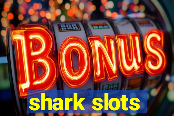 shark slots