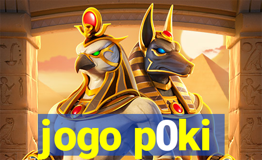 jogo p0ki