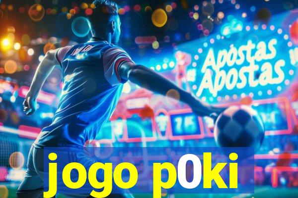 jogo p0ki